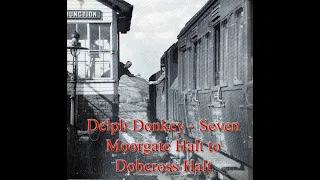 Delph Donkey - Seven continues the Oldham - Delph railway walk from Moorgate Halt to Dobcross Halt.