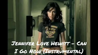 Jennifer Love Hewitt - Can I go now (Instrumental)