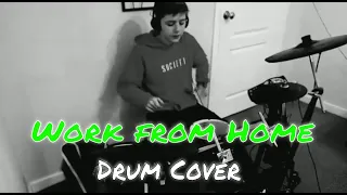 Fifth Harmony (feat. Ty Dolla $ign) - Work from Home (Drum Cover)