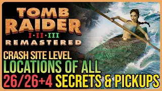 Crash Site – All Secrets & Pickups – Tomb Raider 3 Remastered