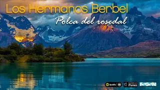 Los Hermanos Berbel. Polca del Rosedal. Full Album