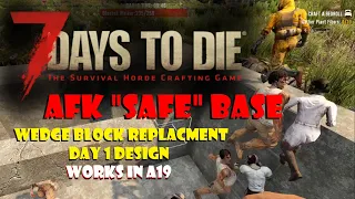 Safe "AFK" Base in 7 Days to Die | 7DTD A19 Day One Horde Base Build | Wedge Wall Alternative