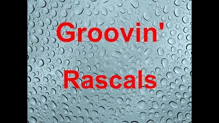 Groovin'  - Rascals - with lyrics