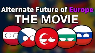 Alternate Future of Europe in Countryballs: THE MOVIE