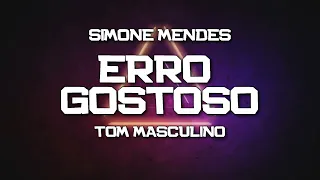 PLAYBACK - ERRO GOSTOSO - TOM MASCULINO - SIMONE MENDES - VERSÃO FORRO (KARAOKÊ)