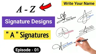 ✅ A to Z Signature Style | Signature Style Of My Name | A Signature | Episode 01