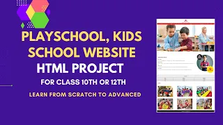 HTML Project: Playschool, Preschool Website| Kids School Website |HTML Project for Class 10th or12th