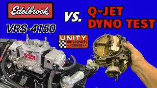 CARB DYNO SHOOTOUT: EDELBROCK 750cfm VRS-4150 VS RACE Prepped 800 CFM Q-JET @EdelbrockTV