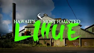 Hawaii's Most Haunted: Lihue