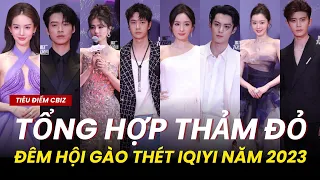 Đêm Hội Gào Thét iQiyi 2023: TỔNG HỢP THẢM ĐỎ CỦA CÁC SAO CBIZ