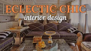 Unlocking Eclectic Chic: Interior Design Tips and Inspiration