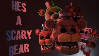 [SFM/FNAF] He's A Scary Bear -Remix by APAngryPiggy