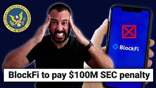 The End of Crypto? BlockFi $100M Settlement and How it Affects You