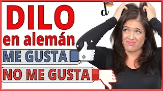 💖3 MANERAS de 😘 DECIR ME GUSTA y 👎🏾NO ME GUSTA en alemán 🇩🇪 | Expresar PREFERENCIAS en alemán