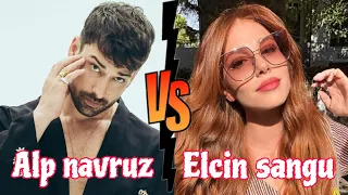 Alp navruz Vs Elcin sangu lifestyle 2024 Age biography net worth hobbies and social media