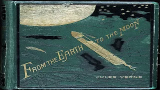 From the Earth to the Moon ♦ By Jules Verne ♦  Science Fiction, Action & Adventure ♦ Full Audiobook
