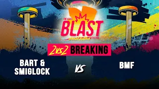 Bart & Smiglock vs BMF I Top 32 2vs2 Breaking I The Legits Blast 2023