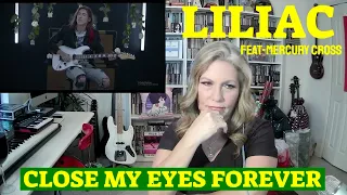 LILIAC Reaction Close My Eyes Forever Reaction Liliac feat. Mercury Cross Reaction Diaries Liliac!