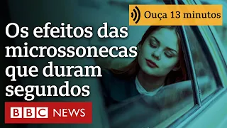 Microssonecas: o efeito sobre o corpo dos cochilos que podem durar segundos