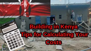 How to calculate the cost of construction in Kenya