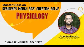 Physiology (Residency March 2021 Question Solve) Master Class