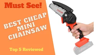 Best Cheap Mini Chainsaw - Must see reviews before you buy.