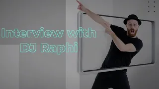 DJ Raphi the Dancing DJ Interview