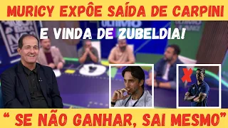 EXCLUSIVO ! MURICY EXPÕE SAÍDA DE CARPINI E DA ESCOLHA POR ZUBELDIA !ultimas noticias do spfc hoje