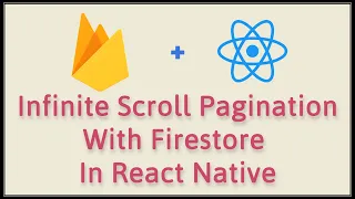 #76 React Native Infinite Scroll Flatlist | Pagination With Firestore