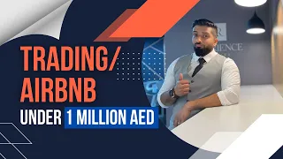 Trading / AirBNB under 1 Million AED | Dubai Real Estate
