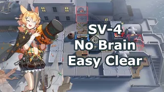 [Arknights] SV-4 No Brain Easy Clear