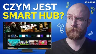 SMART Hub w telewizorach Samsung - Czemu powinno cię to zainteresować?