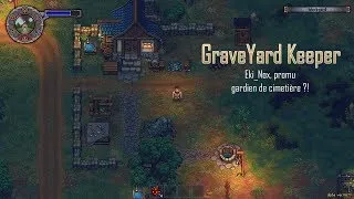 GraveYard Keeper[FR] officielle * #13 * Donjons & église !