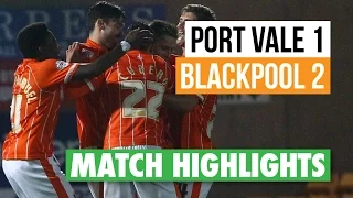 Highlights: Port Vale 1 Blackpool 2