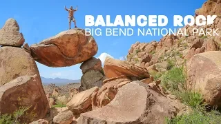 Balanced Rock at Big Bend National Park