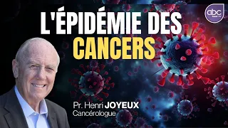 Pr Henri Joyeux - L'épidémie des Cancers (ce que tout le monde pensent tout bas)