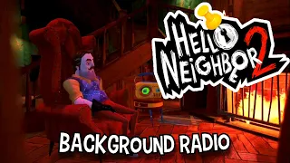 Hello Neighbor 2 OST - Background Radio [Unused]