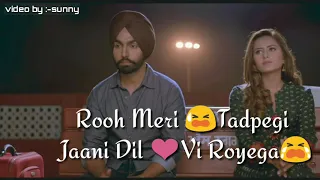 💕Kaun Hoyega Song | 😍Whatsapp status 2018| Ammy_Virk | love status💕