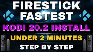 FASTEST KODI INSTALL ON FIRESTICK EVER 2023 UPDATE!