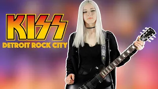 DETROIT ROCK CITY - KISS | Guitar Cover by Anna Cara