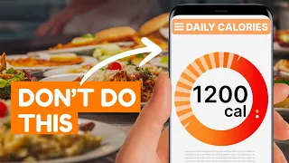 The WORST Calorie Mistake Everyone Makes
