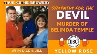 Sympathy for the Devil: The Murder of Belinda Temple