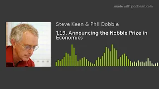 119. Announcing the Nobble Prize in Economics