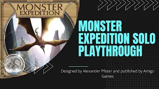 Monster Expedition Solo Playthrough