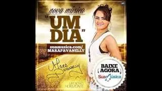 Mara Pavanelly - Um Dia