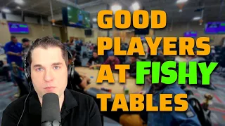 Playing Against Good Players at a Table of Fish