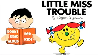 Read Along Story | LITTLE MISS TROUBLE Read Aloud by Books Read Aloud for Kids