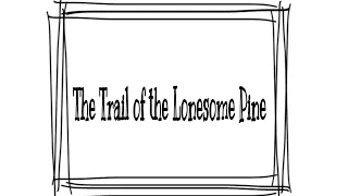 Trail of the Lonesome  Pine. ( Lip Sync ) Laurel & Hardy