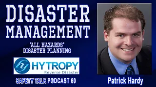 Safety Talk #60 – Disaster management for small business with Patrick Hardy of Hytropy