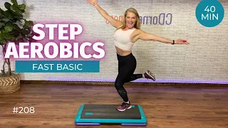 40 Minute Fast Basic Step Aerobics 🔥 Fat Burning Step Class 🔥